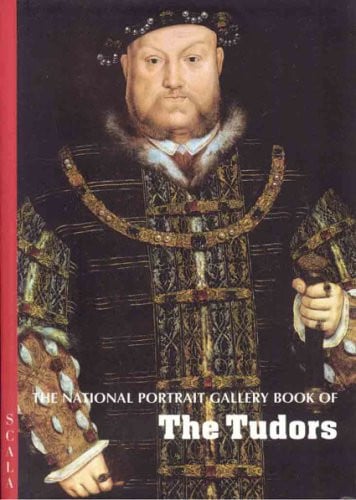 The National Portrait Gallery Book of the Tudors (4-fold S.)