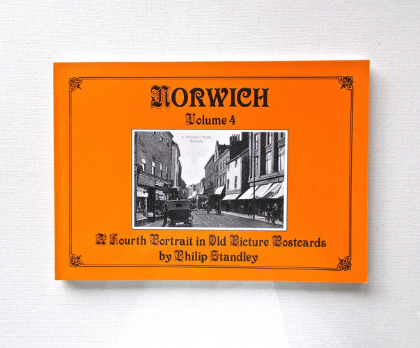 A Fourth Portrait in Old Picture Postcards (v. 4) (Norwich)