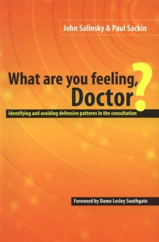 What are You Feeling Doctor?: Identifying and Avoiding Defensive Patterns in the Consultation