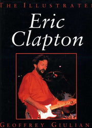 The Illustrated Eric Clapton (Illustrated Music S.)