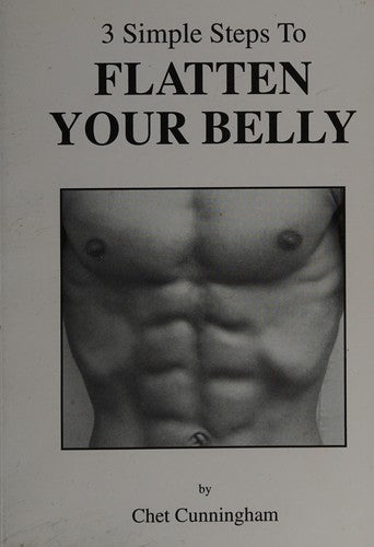 3 Simple Steps to Flatten Your Belly