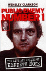 Public Enemy No.1: Life and Crimes of Kenneth Noye