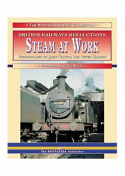 Steam at Work (British Railways Collection)