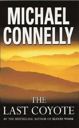The Last Coyote (Harry Bosch Series)