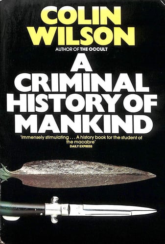 A Criminal History of Mankind