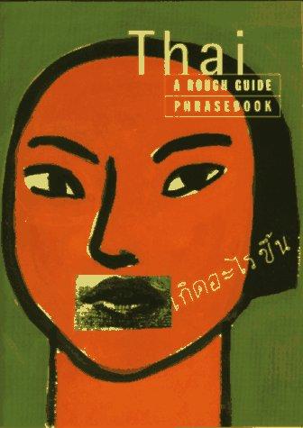 Thai:A Rough Guide Phrasebook (Rough Guide Phrasebooks)