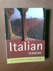 The Rough Guide to Italian (A Dictionary Phrasebook)