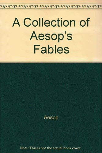 A Collection of Aesop's Fables