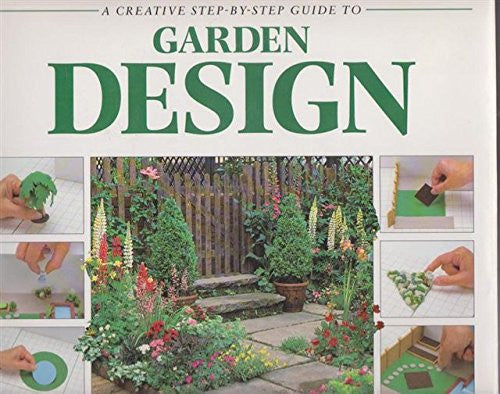Creative Step by Step Guide to Garden Design