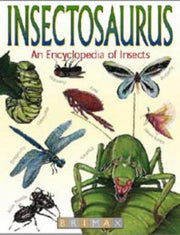 Insectosaurus: An Encyclopedia of Insects
