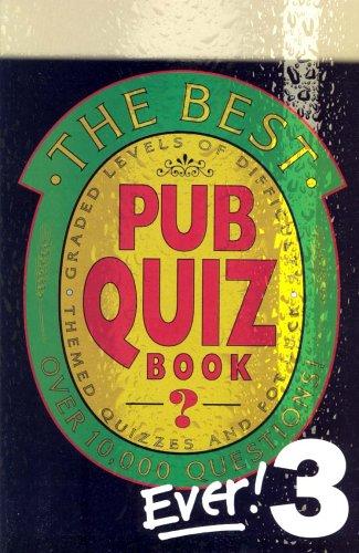 The Best Pub Quiz Book Ever! 3