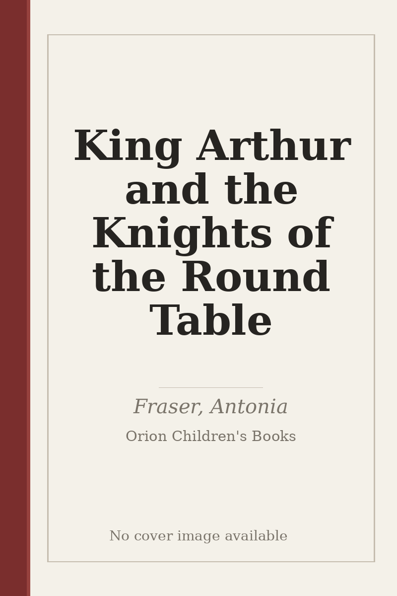 King Arthur and the Knights of the Round Table - no cover image available