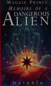 Memoirs of a Dangerous Alien