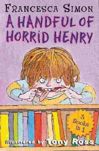 A Handful of Horrid Henry 3-in-1: Horrid Henry/Secret Club/Tooth Fairy