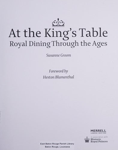 At the King's Table: Royal Dining Through the Ages