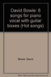 David Bowie: 6 songs for piano vocal with guitar boxes (Hot songs)