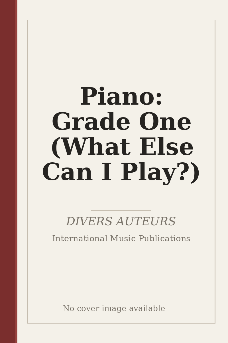 Piano: Grade One (What Else Can I Play?) - no cover image available