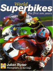 World Superbikes: The First Ten Years