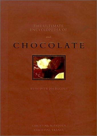 The Ultimate Encyclopedia of Chocolate