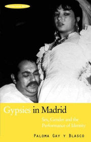 Gypsies in Madrid: Sex, Gender and the Performance of Identity: 2 (Mediterranea)