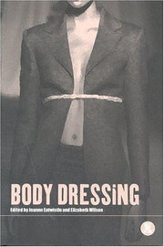 Body Dressing: v. 24 (Dress, Body, Culture)