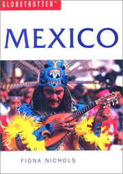 Mexico (Globetrotter Travel Guide)
