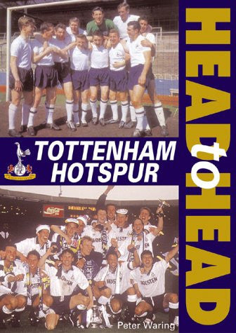 Tottenham Hotspur Head to Head (Head to Head S.)