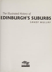 The Illustrated History of Edinburgh's Suburbs