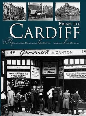 Cardiff Remember When