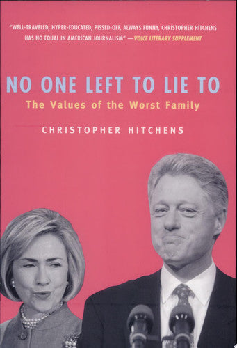 No One Left to Lie To: The Values of the Worst Family