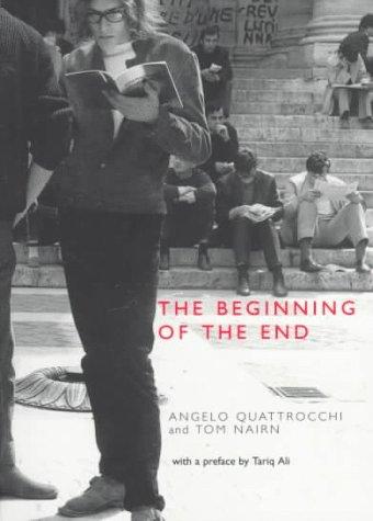 The Beginning of the End: France, May 1968, What Happened, Why it Happened