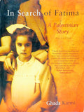 In Search of Fatima: A Palestinian Story