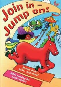 Join in - Jump on! Stories from Luke... and More