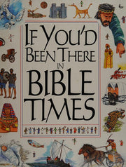 If You'd Been There in Bible Times