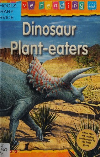 Dinosaur Plant-eaters: Blue Reading Level: No. 21 (I Love Reading)