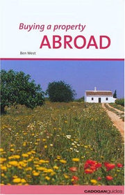 Buying Property Abroad ("Sunday Times" Buying a Property S.)