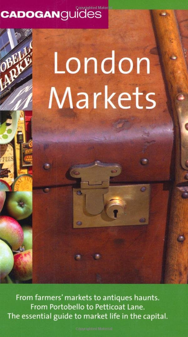 London Markets (Cadogan Guides)