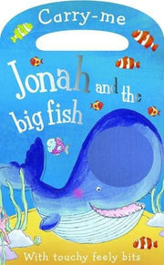 Carry-Me: Jonah and the Big Fish (Touch and Feel)