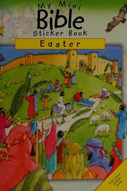 My Mini Bible Sticker Books: Easter: Mini Bible Sticker Book Easter (Mini Sticker Books)