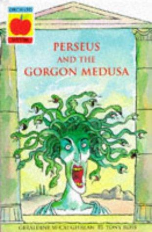 Perseus and The Gorgon Medusa: 7 (Greek Myths)