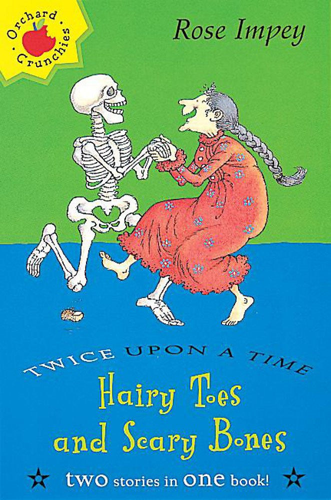Hairy Toes and Scary Bones (Twice Upon A Time Crunchies)