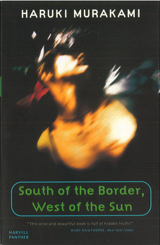 South Of The Border, West Of The Sun