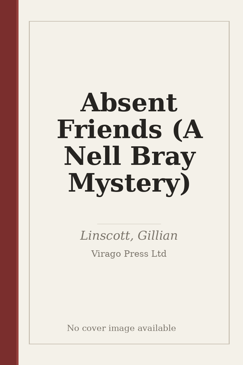 Absent Friends (A Nell Bray Mystery) - no cover image available