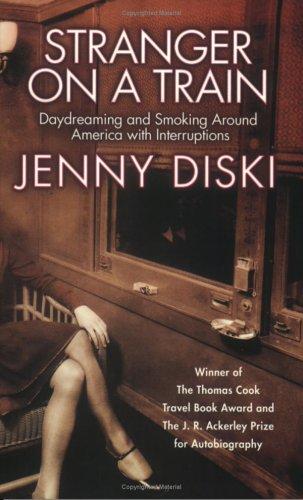 Stranger On A Train: Daydreaming and Smoking Around America