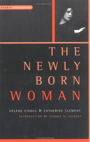 The Newly Born Woman (Tauris Transformations)