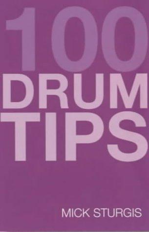 100 TIPS FOR DRUMS YOU SHOULD HAVE BEEN TOLD (BOOK AND CD)