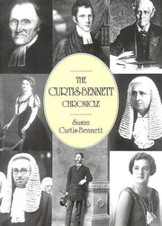 The Curtis-Bennett Chronicle: The Story of the Legal Family and the Genes which made Them