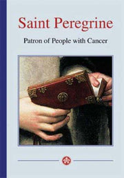 Saint Peregrine: Patron of People with Cancer