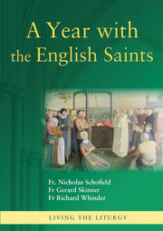 A Year with the English Saints (Living the Liturgy)