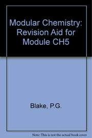 Revision Aid for Module CH5 (Modular Chemistry)